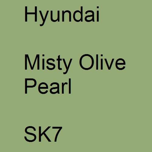 Hyundai, Misty Olive Pearl, SK7.